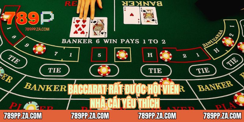 Baccarat rất được hội viên nhà cái yêu thích